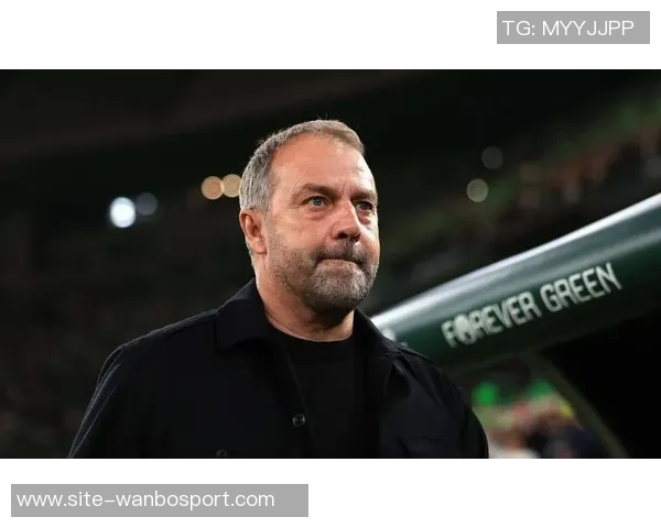 福特谈埃尔切生活与队友状态弗里克关心我亚马尔似乎有些疲惫